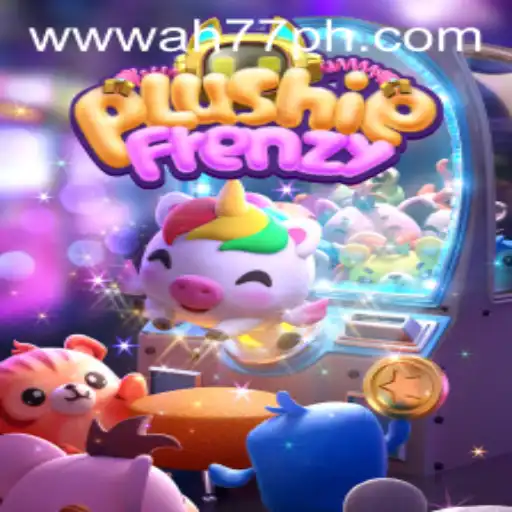 Exploring PlushieFrenzy: A Modern Gaming Sensation with the AH77 Update